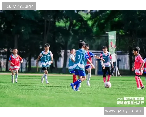 打造未来足球明星的青训体系与球队建设之路